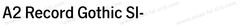 A2 Record Gothic Sl字体转换